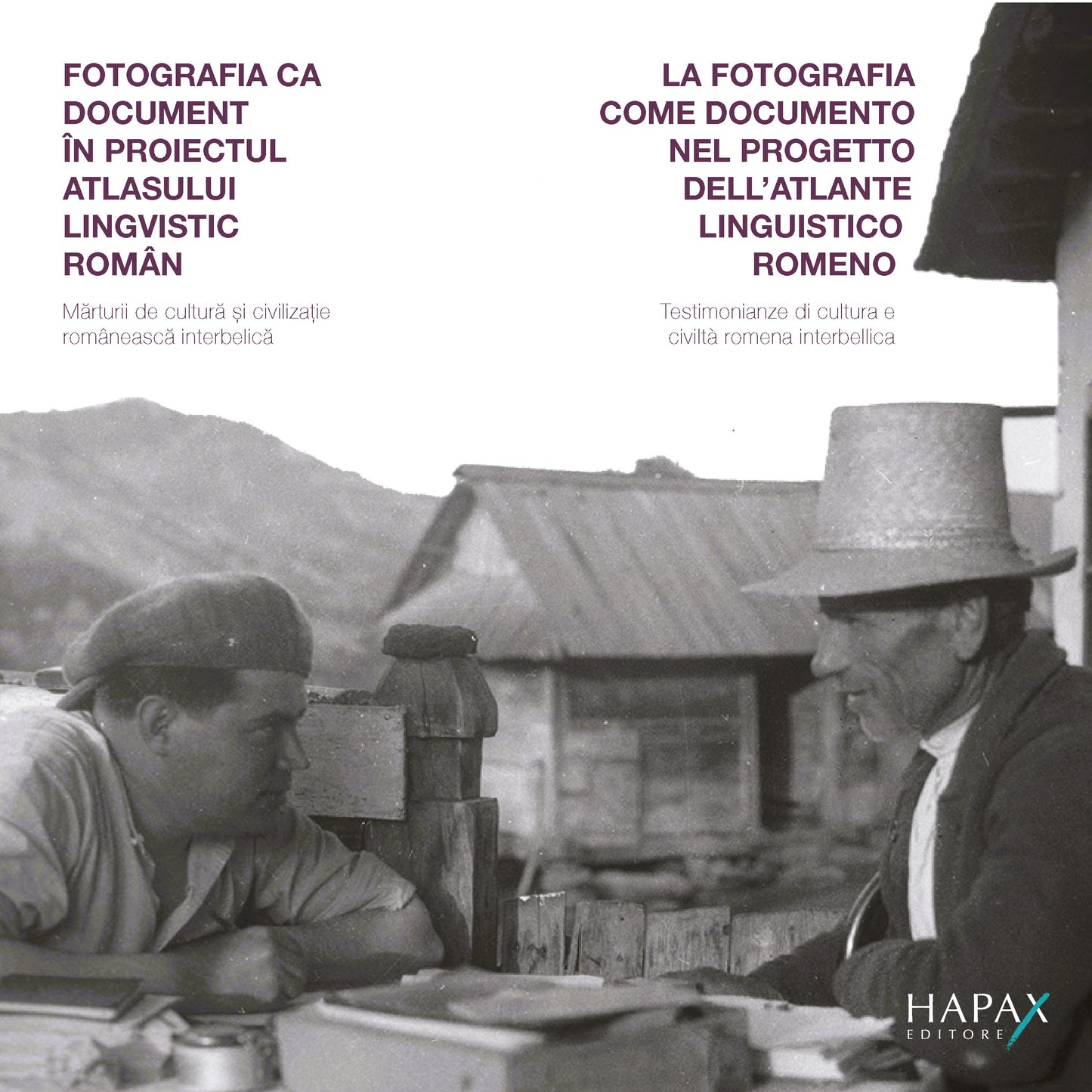 Fotografia ca document în proiectul Atlasului lingvistic român | La fotografia come documento nel progetto dell’Atlante linguistico romeno