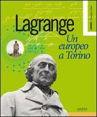 Lagrange. Un europeo  a Torino