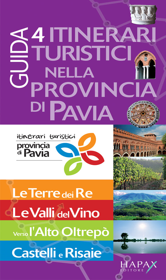 Guida. 4 itinerari turistici nella provincia di Pavia