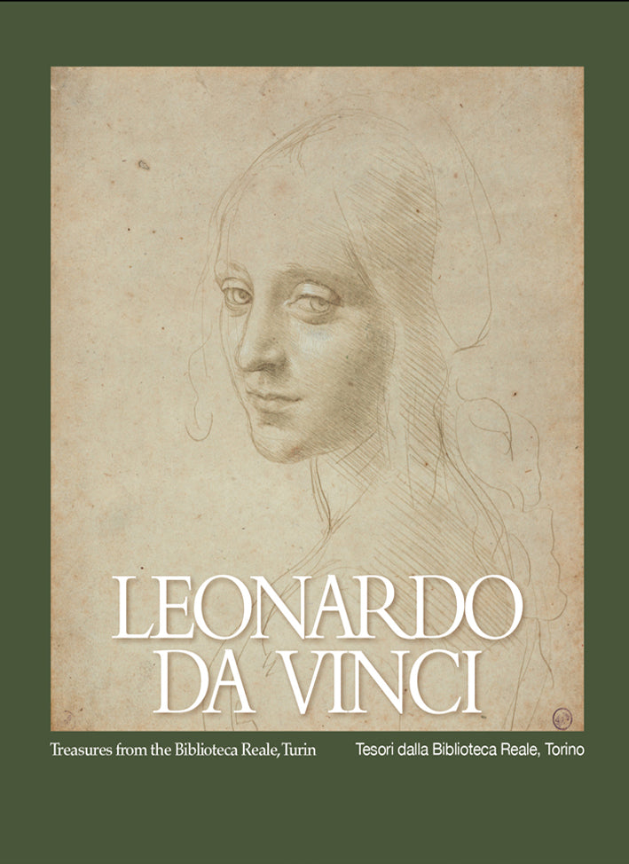 Leonardo da Vinci. Treasures from the Biblioteca Reale, Turin. Tesori dalla Biblioteca Reale, Torino