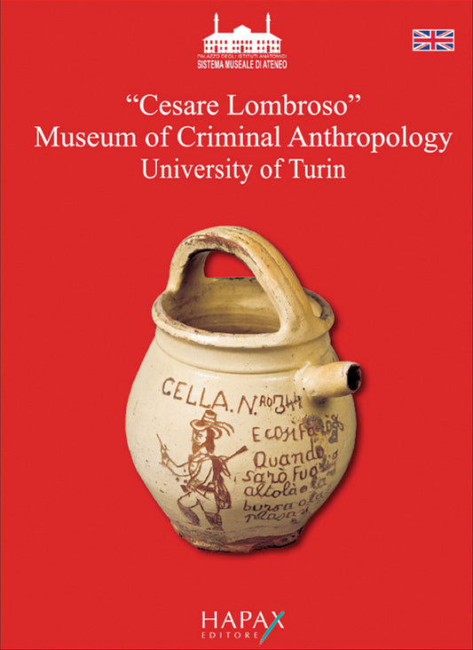 "Cesare Lombroso" Museum of Criminal Anthropology. University of Turin