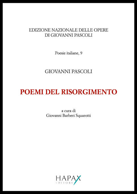 Poemi del Risorgimento. Edizione Nazionale delle Opere di Giovanni Pascoli, poesie latine 9