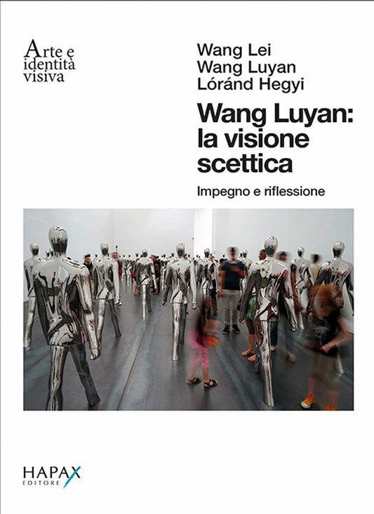 Wang Luyan: la visione scettica. Impegno e riflessione