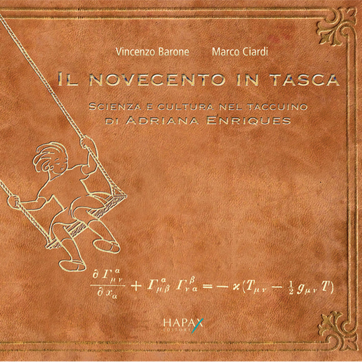 Il Novecento in tasca. Scienza e cultura nel taccuino di Adriana Enriques